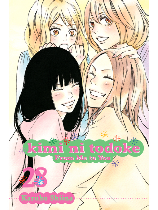 Title details for Kimi ni Todoke: From Me to You, Volume 28 by Karuho Shiina - Wait list